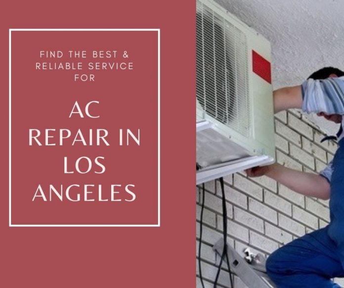 Find the Best & Reliable Service for AC Repair in Los Angeles