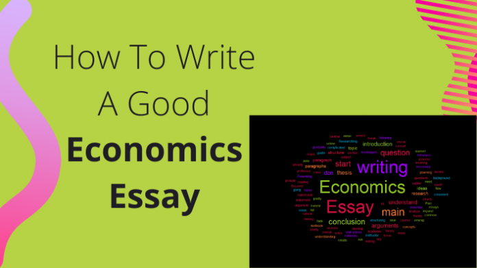 How To Write A Good Economics Essay