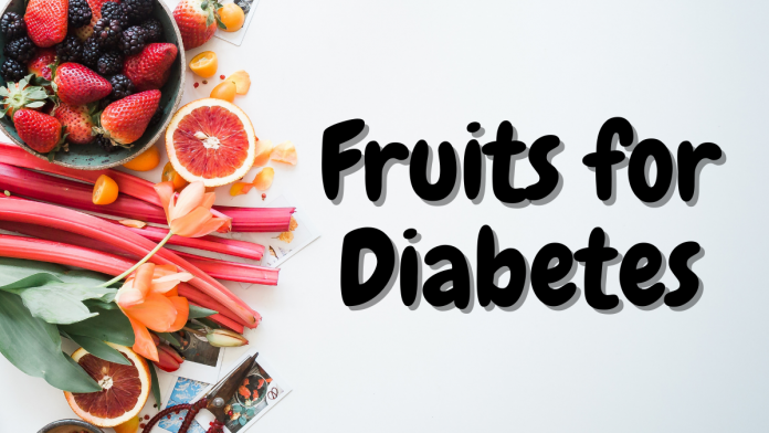 Fruits for Diabetes