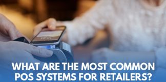 What are the most common POS systems for retailers?