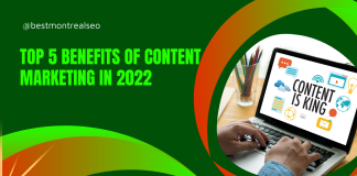 Top 5 Benefits of Content Marketing in 2022