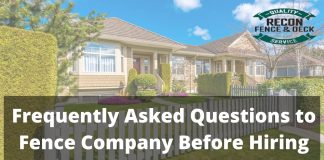 Frequently Asked Questions to Fence Company Before Hiring