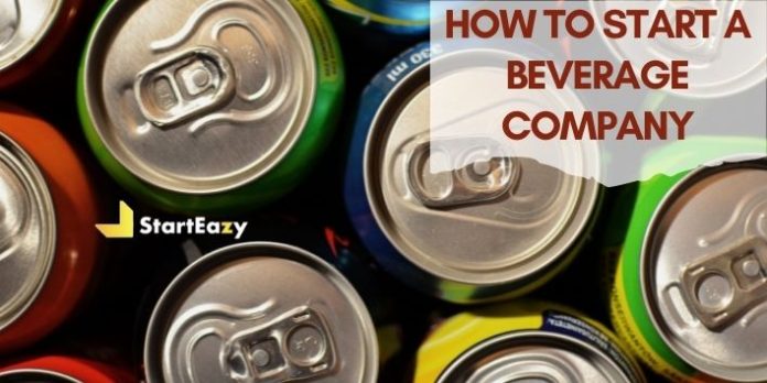 How to start a beverage company