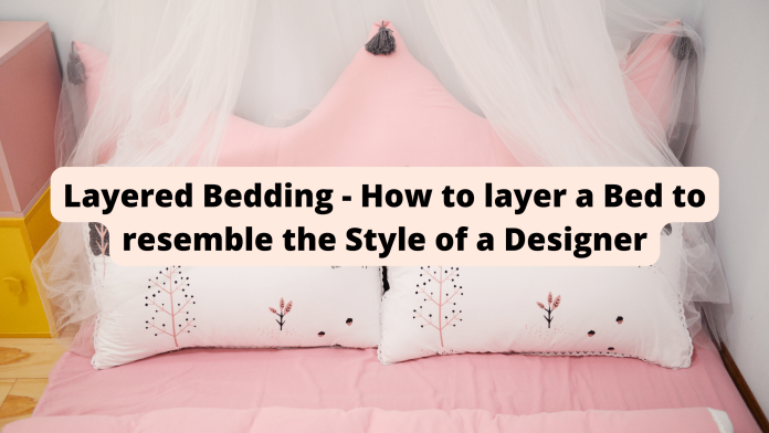 How To Layer A Bed