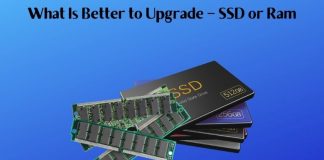 What Is Better to Upgrade – SSD or Ram