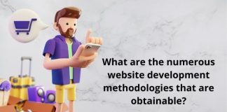 What are the numerous website development methodologies that are obtainable