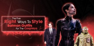The Five Right Ways To Style Batman Outfits For The Cosplays