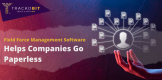 Field Force Management Software Helps Companies Go Paperless