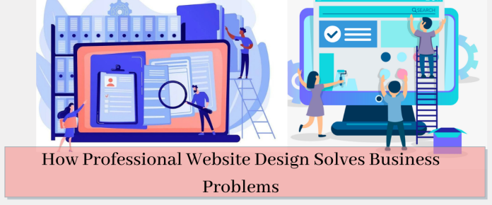 How-Professional-Website-Design-Solves-Business-Problems