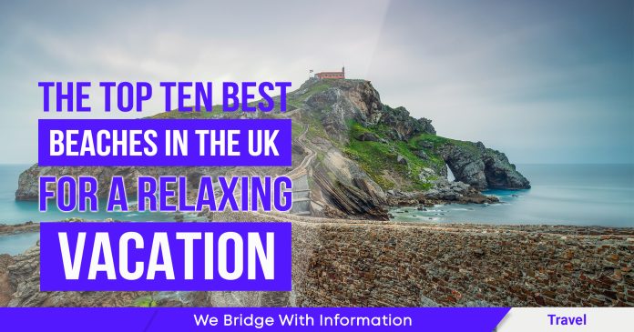 The-Top-Ten-Best-Beaches-in-the-UK-for-a-Relaxing-Vacation